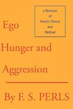 Ego, Hunger, and Aggression