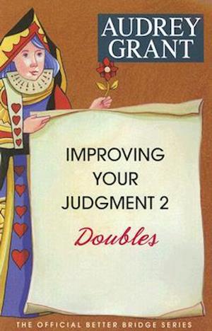 Improving Your Judgment 2