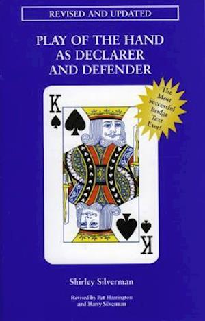 Play of the Hand as Declarer and Defender