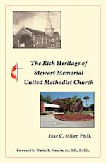 The Rich Heritage of Stewart Memorial United Methodist Church