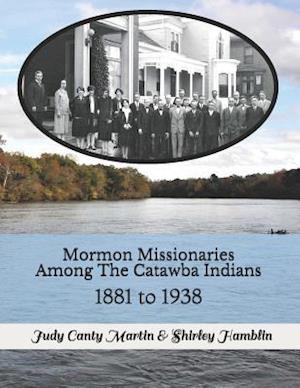 Mormon Missionaries Among The Catawba Indians