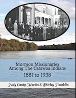 Mormon Missionaries Among The Catawba Indians