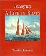 Integrity, a Life in Boats