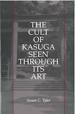 Tyler, S:  The Cult of Kasuga Seen Through Its Art