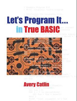 Let's Program It... in True Basic