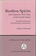 Restless Spirits from Japanese Noh Plays of the Fourth Group