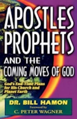 Apostles, Prophets and the Coming Moves of God