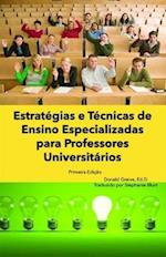 Estratégias E Técnicas de Ensino Especializadas Para Professores Universitários