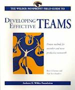 The Wilder Nonprofit Field Guide to Developing Effective Teams