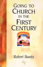 Going To Church in the First Century