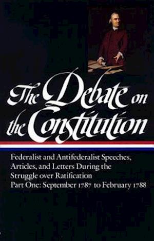 The Debate on the Constitution