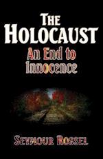 The Holocaust: An End to Innocence 