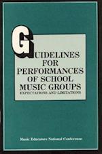 Guidelines for Performances of School Music Groups