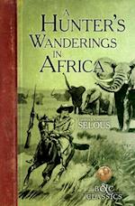 Hunter's Wanderings in Africa (Illustrated)