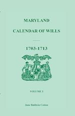 Maryland Calendar of Wills, Volume 3