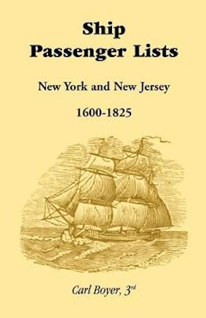 Ship Passenger Lists, New York and New Jersey (1600-1825)