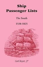 Ship Passenger Lists, The South (1538-1825)