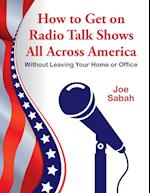 How to Get on Radio Talk Shows All Across America