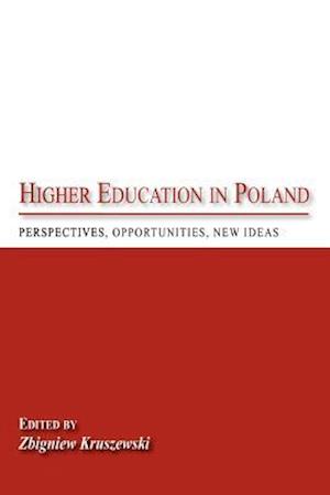 Higher Education in Poland: Perspectives, Opportunities, New Ideas