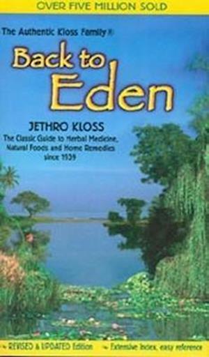 Back to Eden Trade Paper Revised Edition