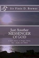 Just Another Messenger of God