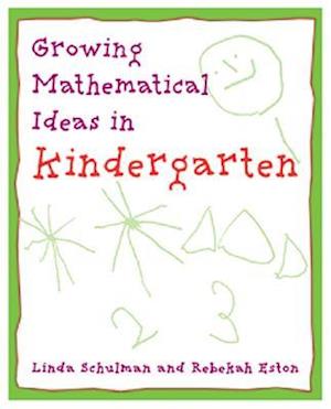 Growing Mathematical Ideas in Kindergarten