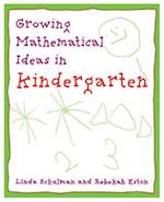 Growing Mathematical Ideas in Kindergarten
