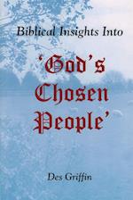 Biblical Insights into "God's Chosen People"