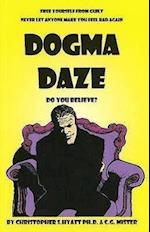 Dogma Daze