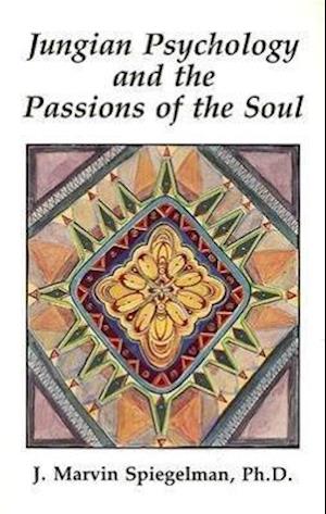 Jungian Psychology and the Passions of Soul