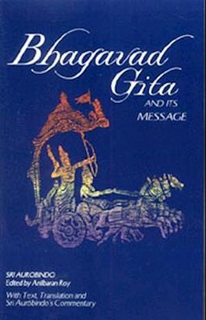 Bhagavad Gita and Its Message