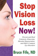 Stop Vision Loss Now!