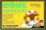 Anson, S: Bone App&eacute;tit!