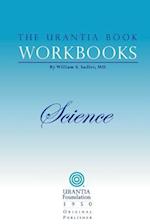 The Urantia Book Workbooks: Volume II - Science 