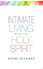 Intimate Living with the Holy Spirit