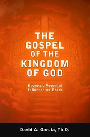The Gospel of the Kingdom of God