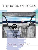 The Book of Fools: An Essay in Memoir and Verse 