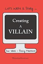 Creating a Villain