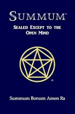 SUMMUM: Sealed Except to the Open Mind 
