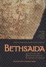 Bethsaida: A City by the North Shore of the Sea of Galilee, Vol. 1