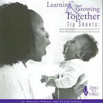 Learning & Growing Together Tip Sheets