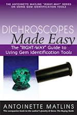 Dichroscopes Made Easy