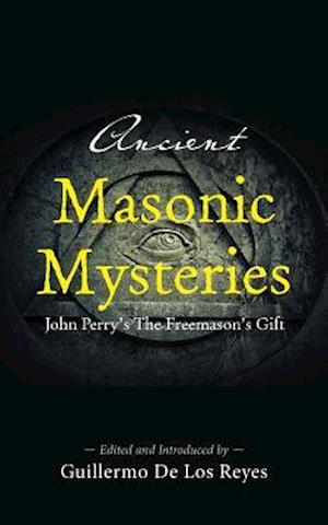 Ancient Masonic Mysteries
