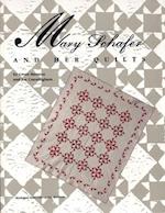 Mary Schafer and Her Quilts