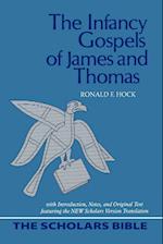 The Infancy Gospels of James and Thomas