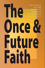 The Once & Future Faith