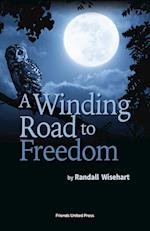 A Winding Road to Freedom