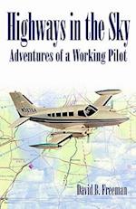 Highways in the Sky - Adventures of a Working Pilot