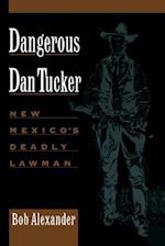 Dangerous Dan Tucker