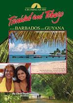 The Cruising Guide to Trinidad and Tobago, Plus Barbados and Guyana